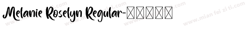 Melanie Roselyn Regular字体转换